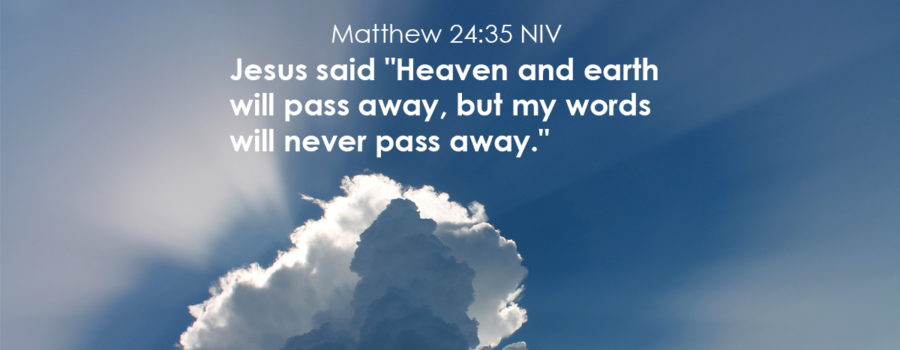 God’s Words will never pass away