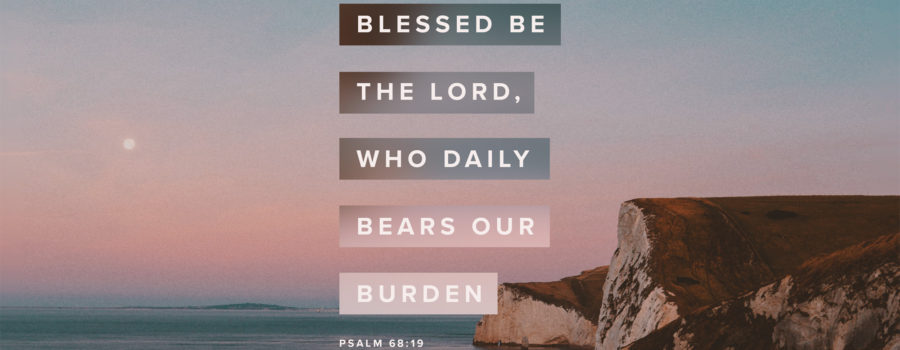 The Lord daily loads us with benefits