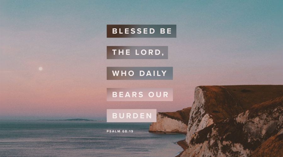 The Lord daily loads us with benefits