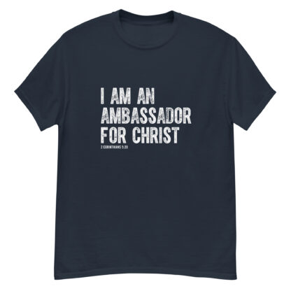 I Am an Ambassador for Christ - Christian T-Shirt - Image 4