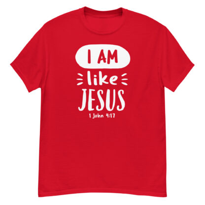 I Am like Jesus - Unisex Christian T-Shirt - Image 5