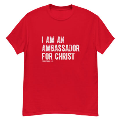I Am an Ambassador for Christ - Christian T-Shirt - Image 5